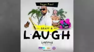 Sean Paul - Braff & Laugh